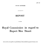 Royal Commission in regard to Rupert Max Stuart